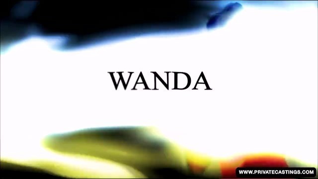 Wanda Fucks in POV in Private Casting